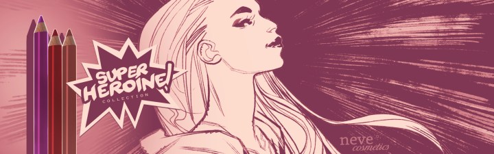NeveCosmetics-SuperHeroineCollection_banner